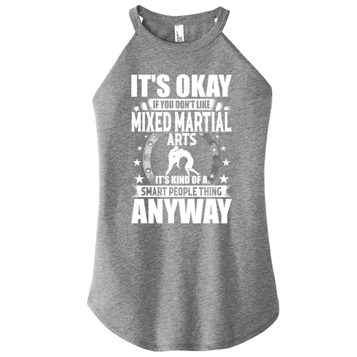 ItS Okay If You DonT Like Mixed Martial Arts Gift Women’s Perfect Tri Rocker Tank