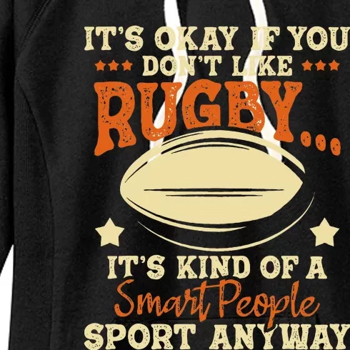 It's Okay If You Don't Like Rugby  Rugby Player Coach Women's Fleece Hoodie