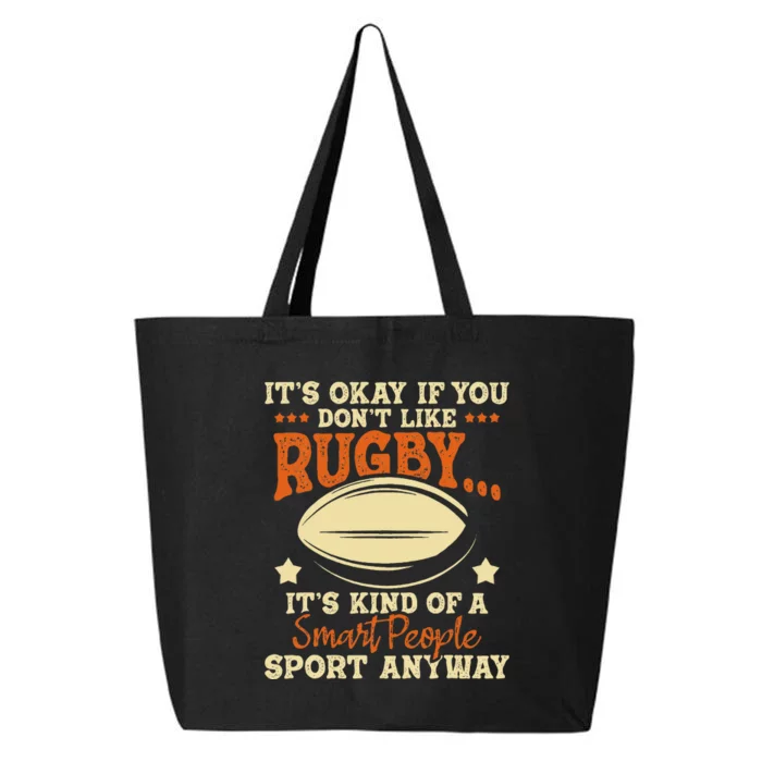 It's Okay If You Don't Like Rugby  Rugby Player Coach 25L Jumbo Tote