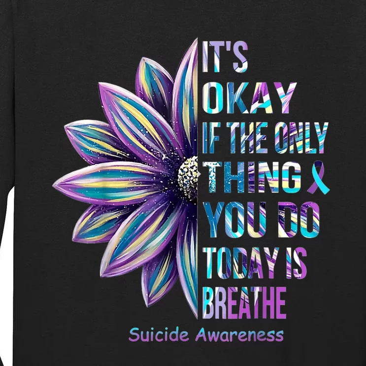 Its Okay If The Only Thing You DO Today Is Breathe Tall Long Sleeve T-Shirt