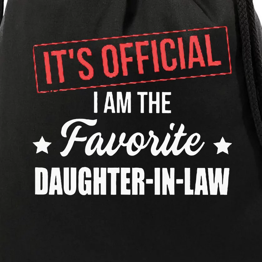 It's O.fficial I'm The Favorite Daughter in law Drawstring Bag