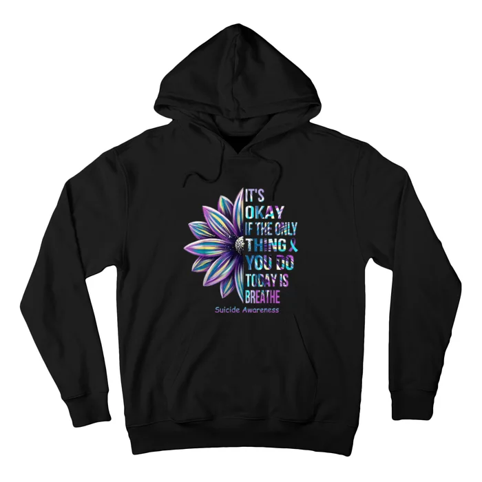 Its Okay If The Only Thing You DO Today Is Breathe Hoodie