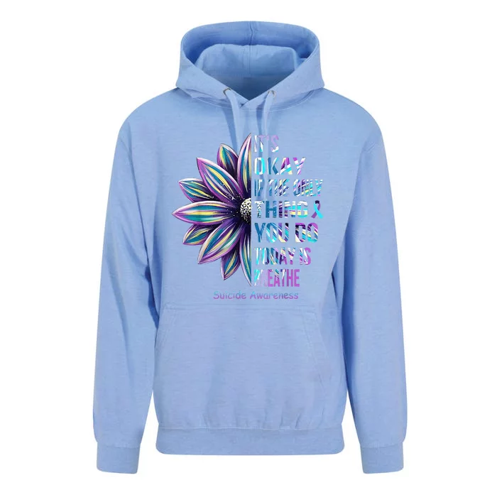 Its Okay If The Only Thing You DO Today Is Breathe Unisex Surf Hoodie