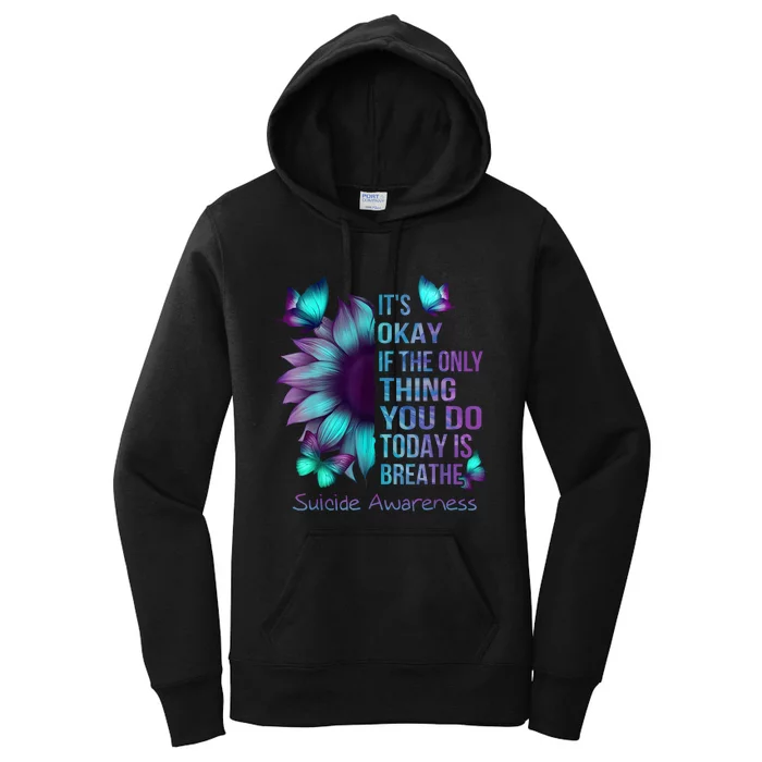 Its Okay If The Only Thing You Do Today Is Breathe Women's Pullover Hoodie