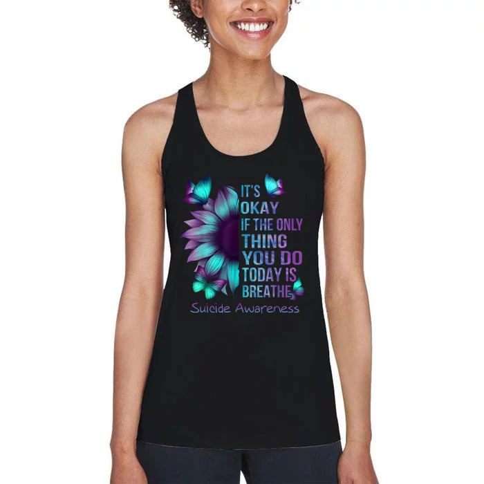 Its Okay If The Only Thing You Do Today Is Breathe Women's Racerback Tank