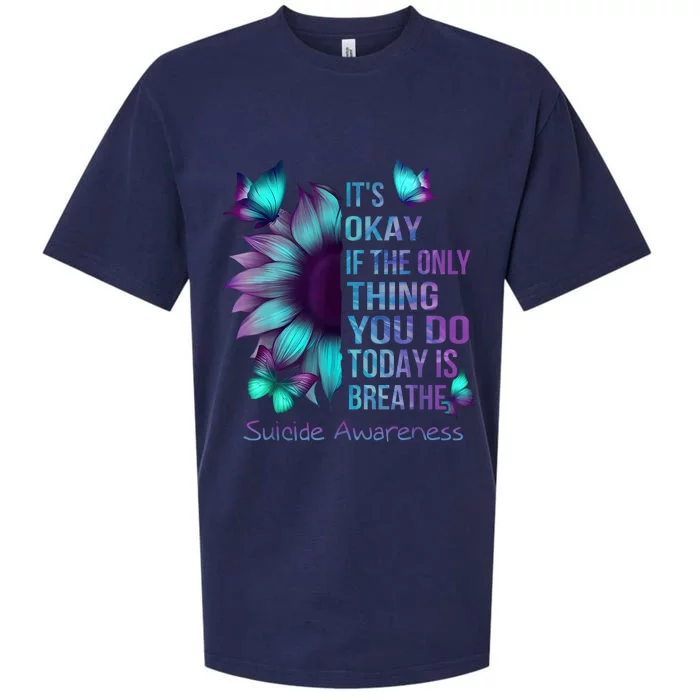 Its Okay If The Only Thing You Do Today Is Breathe Sueded Cloud Jersey T-Shirt