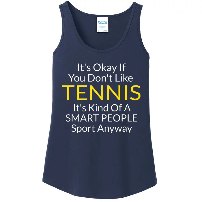 Its Ok If You Don't Like Tennis Funny Shirts For Women Men Ladies Essential Tank