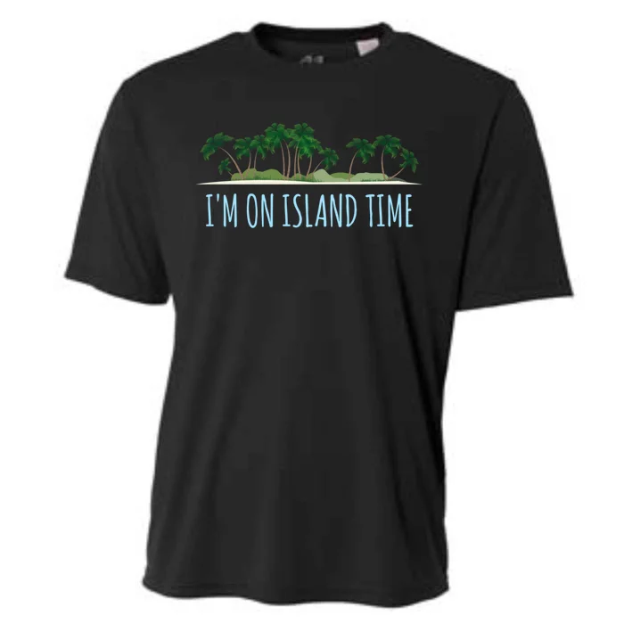 I'm On Island Time Cool Gift Vacation Gift Tropical Beach Tee Funny Gift Cooling Performance Crew T-Shirt