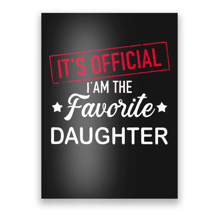 it's o.fficial i am the favorite daughter Poster