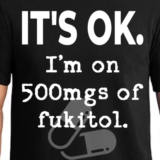 ItS Ok. IM On 500mgs Of Fukitol. Pajama Set