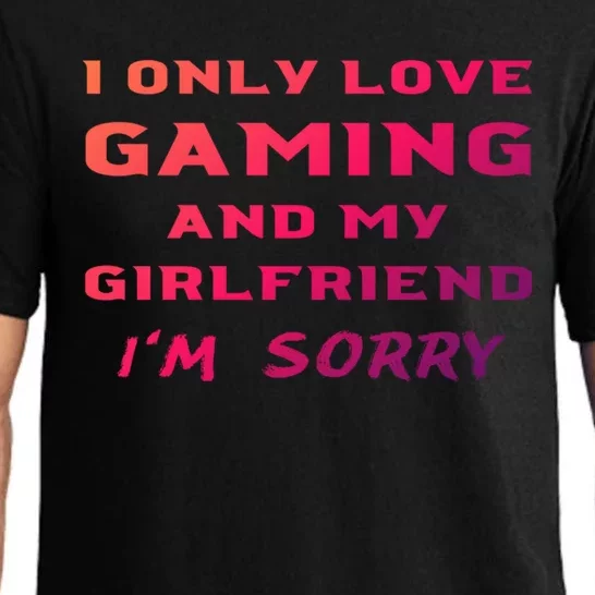 I Only Love Gaming And My Friend Sorry Gamer Friend Funny Gift Pajama Set