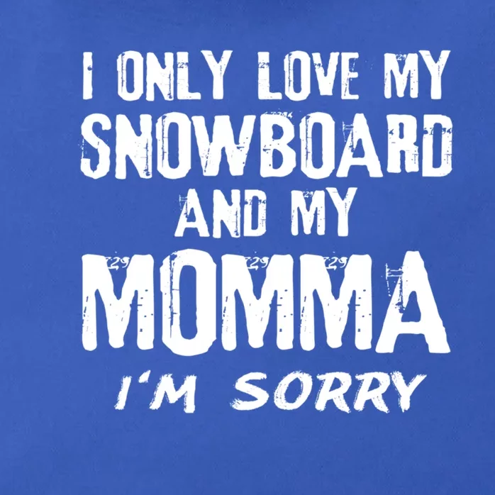 I Only Love My Snowboard And My Momma Snowboarder Mom Gift Zip Tote Bag