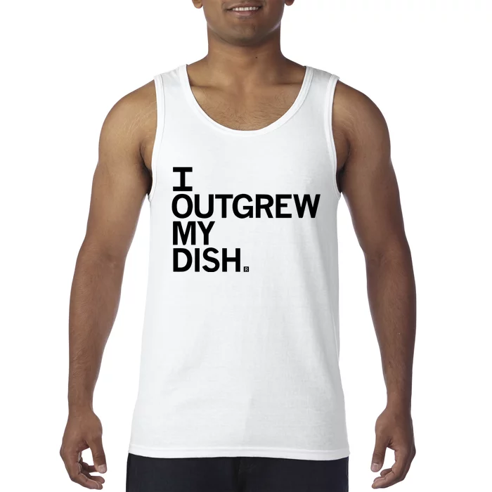 I Outgrew My Dish Tank Top