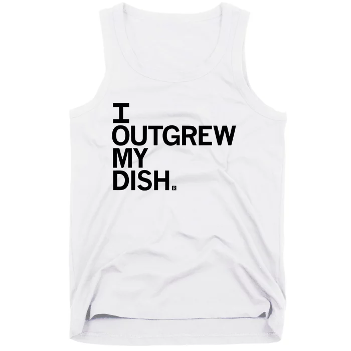 I Outgrew My Dish Tank Top