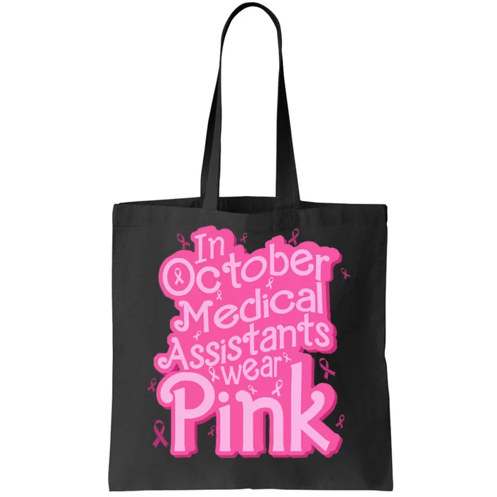 In October Medical Assistant wear pink CMA Breast Cancer Tote Bag