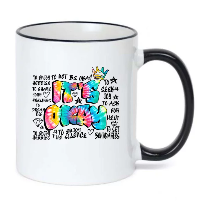 ItS Okay Mental Health Breakdown Black Color Changing Mug