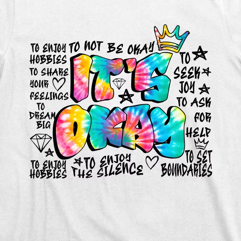 ItS Okay Mental Health Breakdown T-Shirt