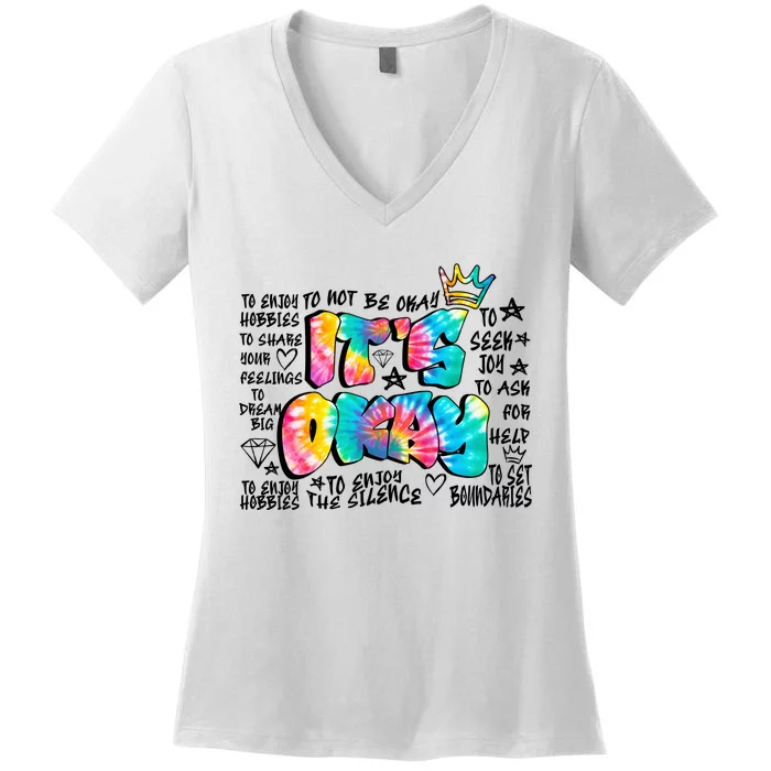 ItS Okay Mental Health Breakdown Women's V-Neck T-Shirt