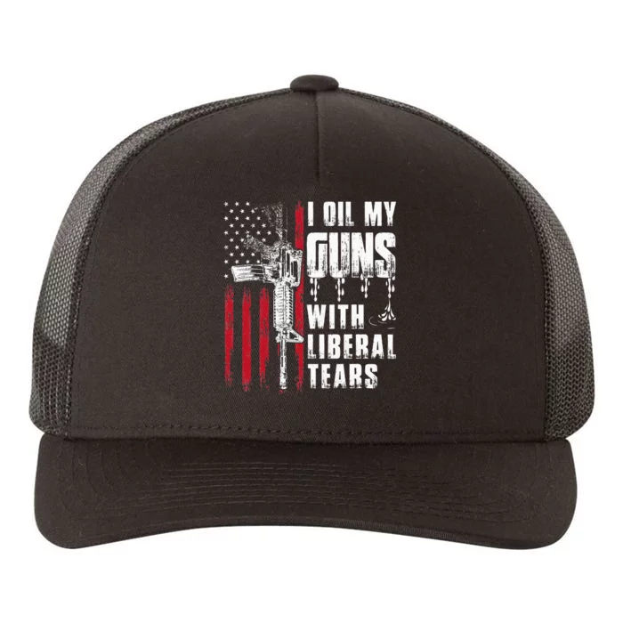 I Oil My Guns With Liberal Tears Gun American Flag Patriots Yupoong Adult 5-Panel Trucker Hat