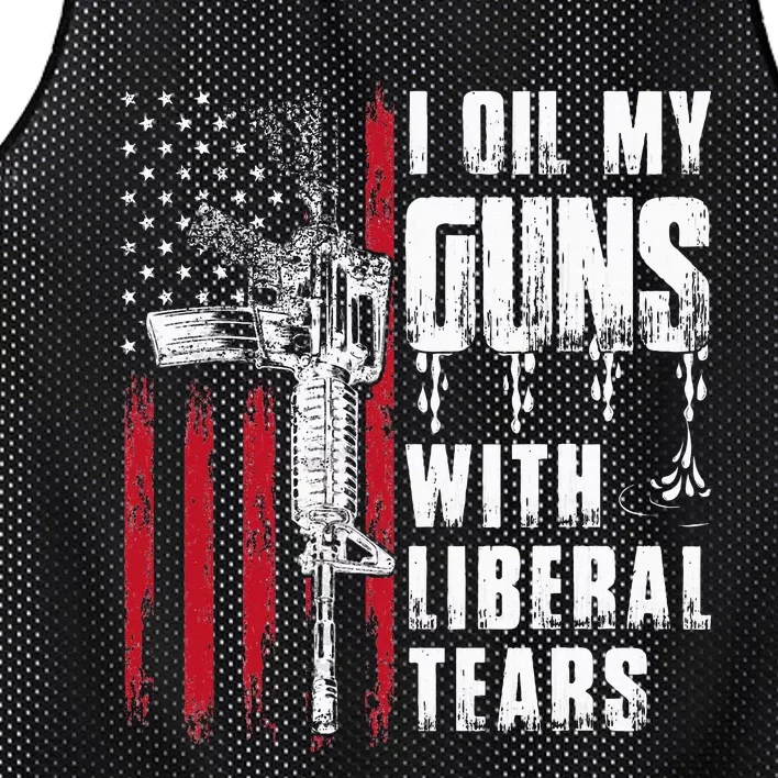 I Oil My Guns With Liberal Tears Gun American Flag Patriots Mesh Reversible Basketball Jersey Tank