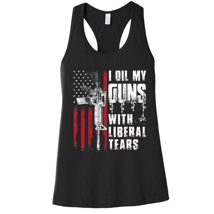 I Oil My Guns With Liberal Tears Gun American Flag Patriots Women's Racerback Tank