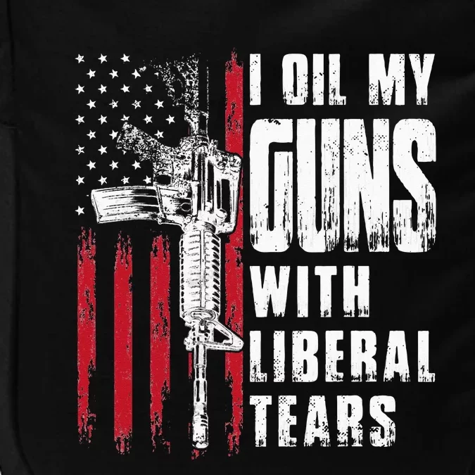 I Oil My Guns With Liberal Tears Gun American Flag Patriots Impact Tech Backpack