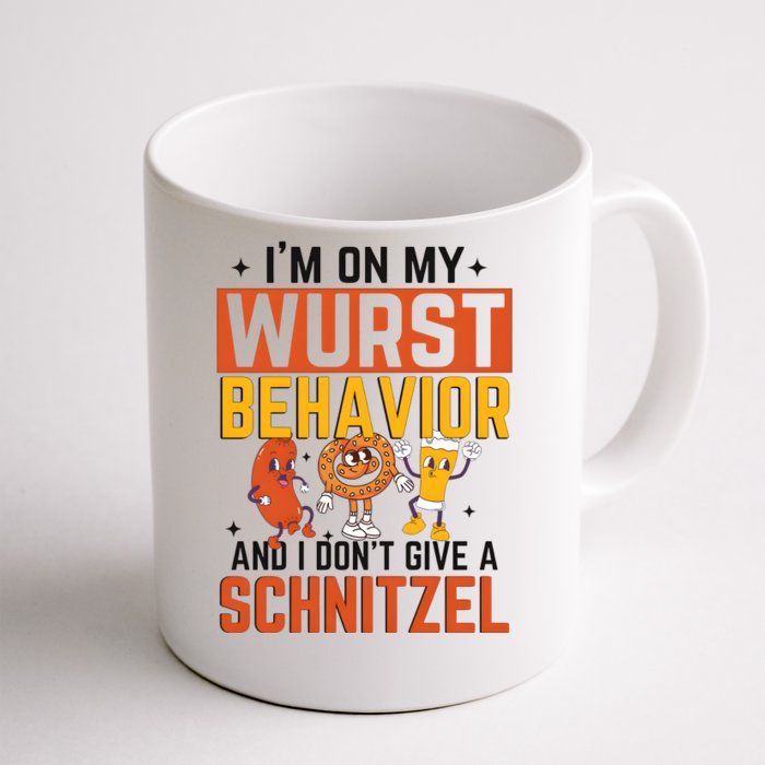 IM On My Wurst Behavior I DonT Give A Schnitzel Funny Oktoberfest Front & Back Coffee Mug