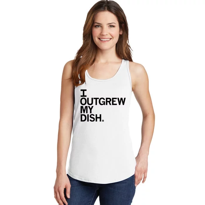 I Outgrew My Dish Ladies Essential Tank