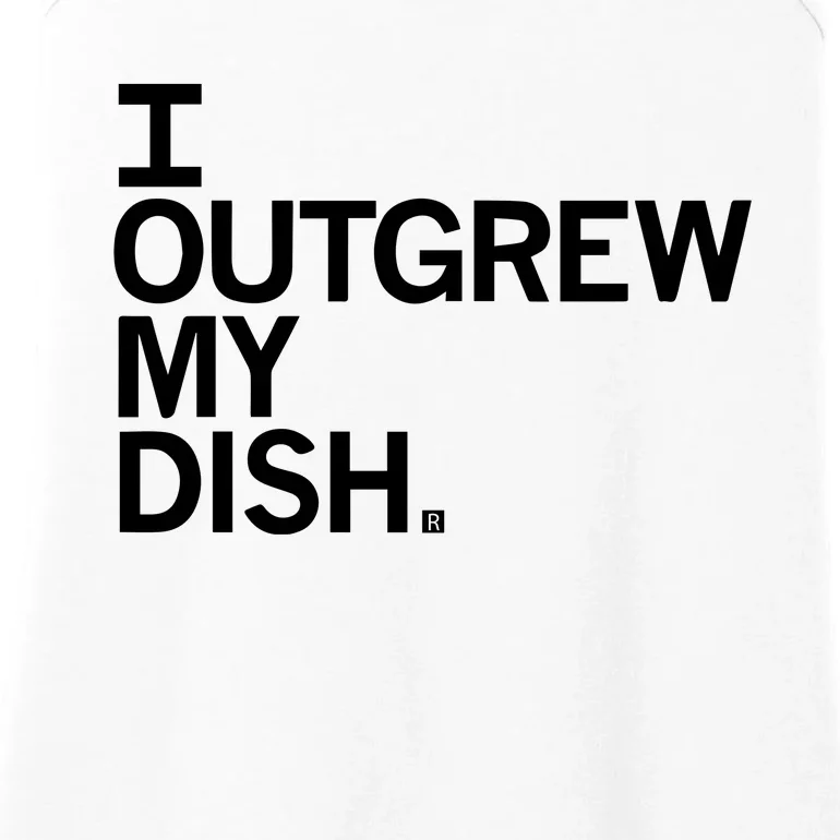 I Outgrew My Dish Ladies Essential Tank