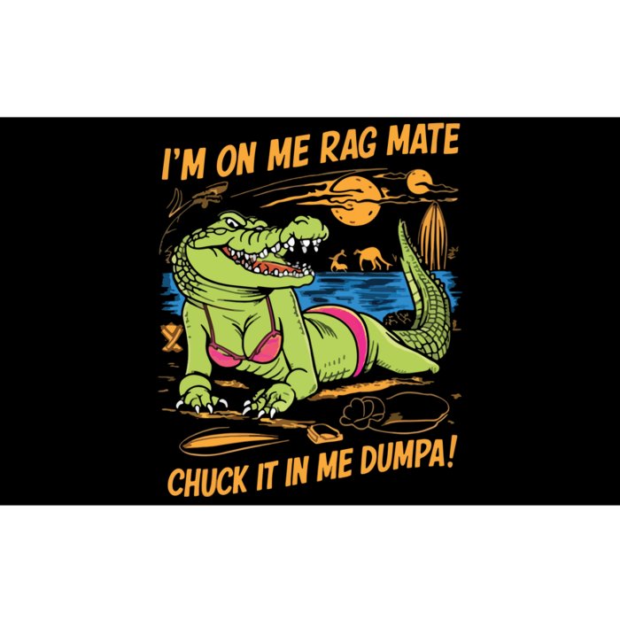 IM On Me Rag Mate Chuck It In Me Dumpa Bumper Sticker