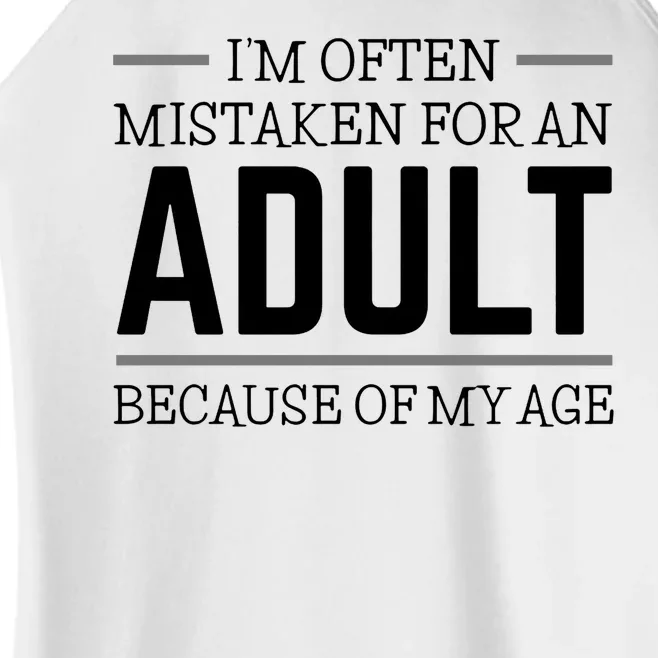 Im Often Mistaken For An Adult Because Of My Age Funny Birthday Gift Women’s Perfect Tri Rocker Tank