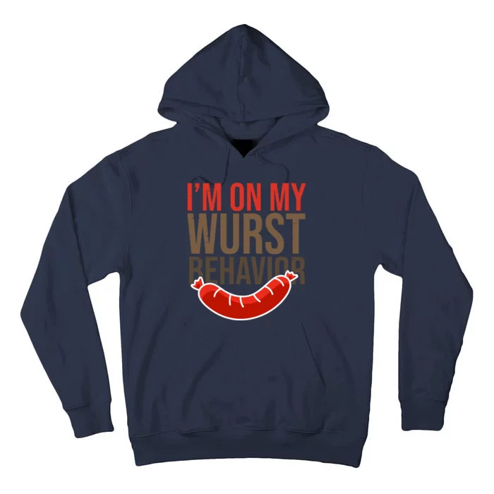 Im On My Wurst Behavior Oktoberfest Tall Hoodie