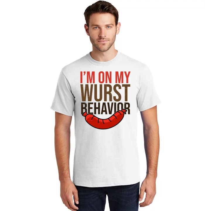 Im On My Wurst Behavior Oktoberfest Tall T-Shirt