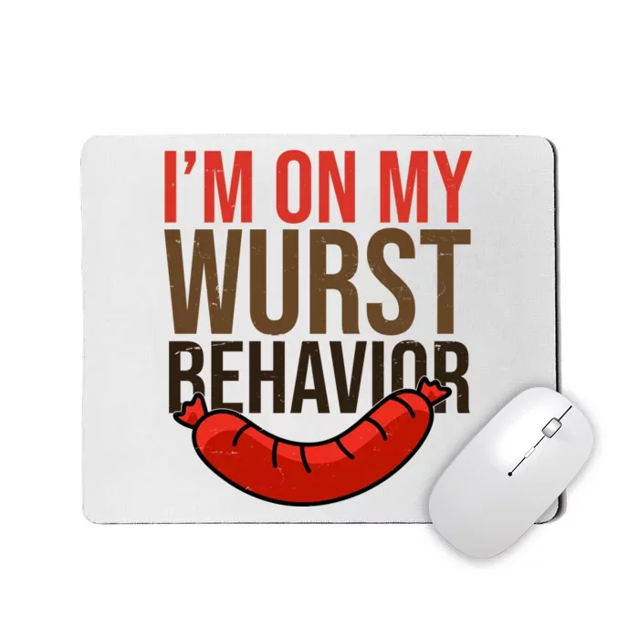 Im On My Wurst Behavior Oktoberfest Mousepad