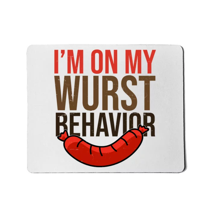 Im On My Wurst Behavior Oktoberfest Mousepad