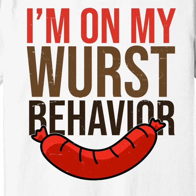 Im On My Wurst Behavior Oktoberfest Premium T-Shirt