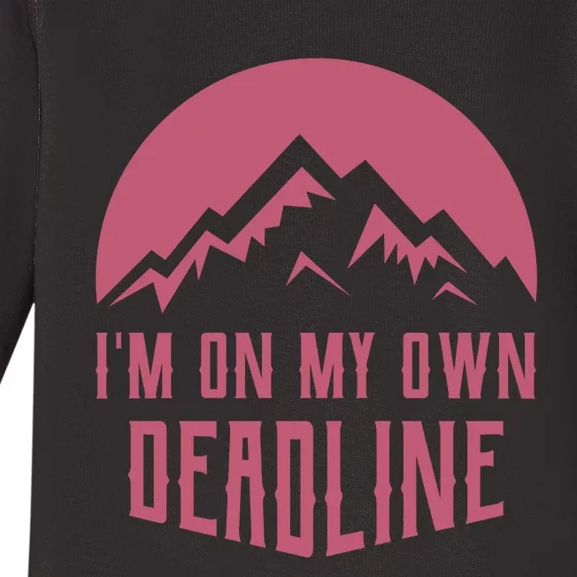 Im On My Own Deadline Baby Long Sleeve Bodysuit