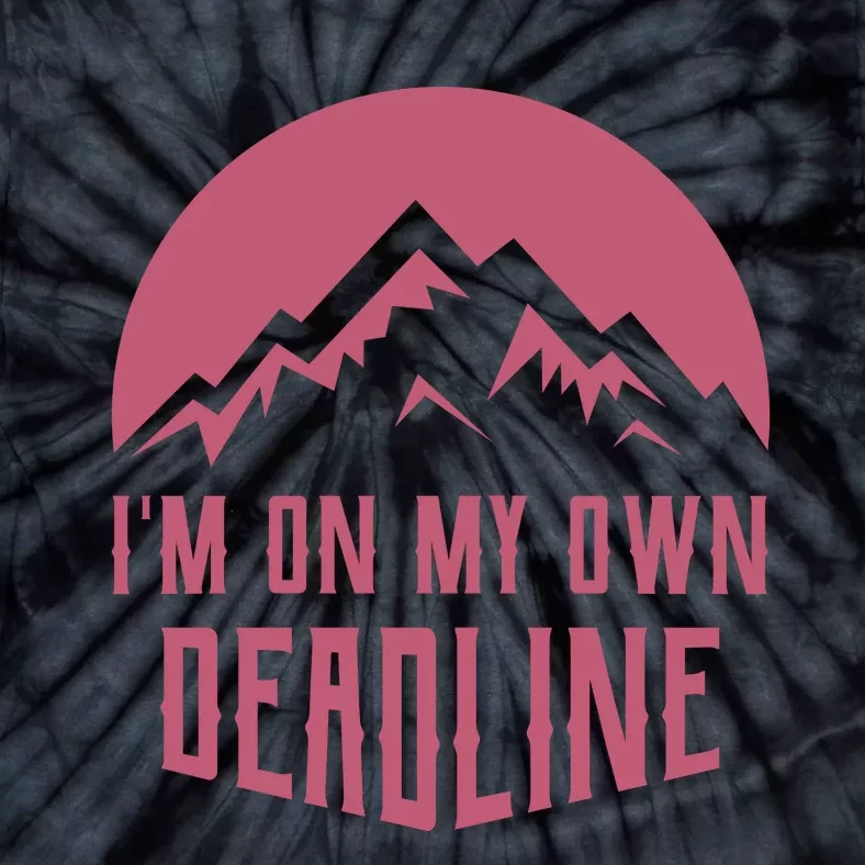 Im On My Own Deadline Tie-Dye T-Shirt