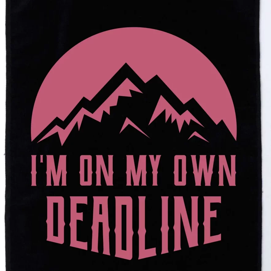 Im On My Own Deadline Platinum Collection Golf Towel