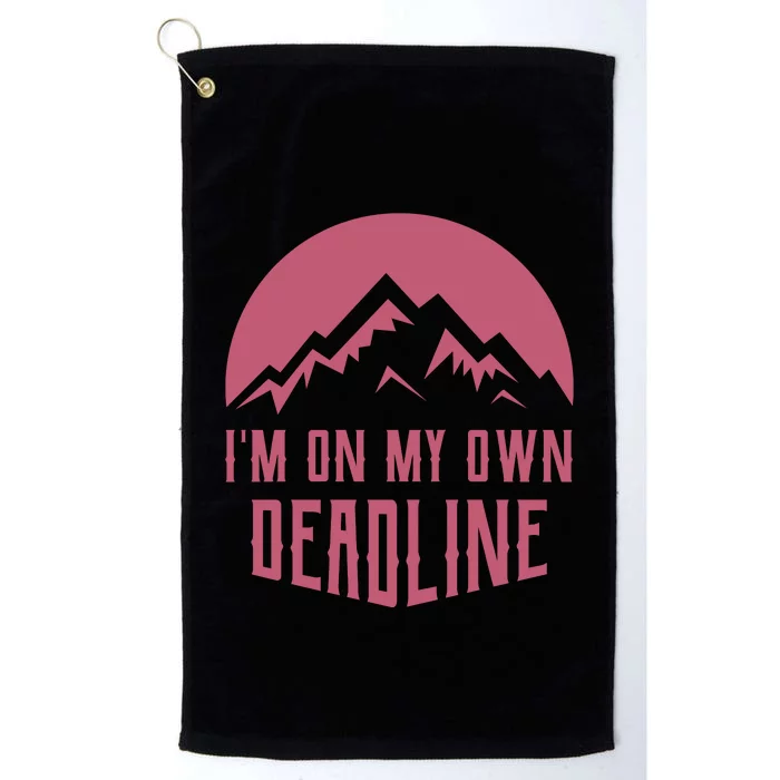 Im On My Own Deadline Platinum Collection Golf Towel