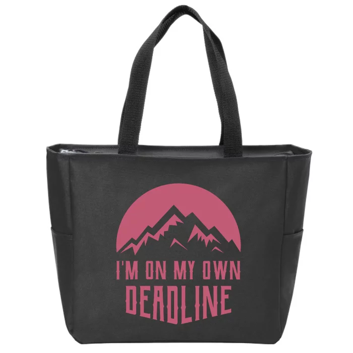 Im On My Own Deadline Zip Tote Bag