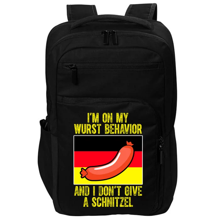 Im On My Wurst Behavior And I Dont Give A Schnitzel Oktoberfest Impact Tech Backpack