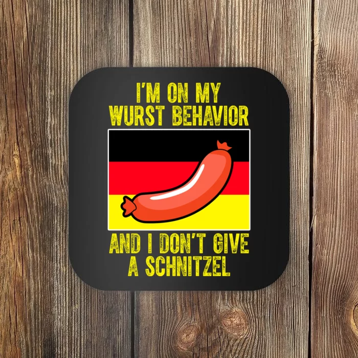 Im On My Wurst Behavior And I Dont Give A Schnitzel Oktoberfest Coaster