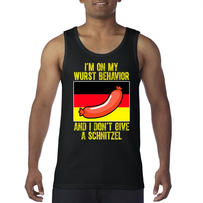 Im On My Wurst Behavior And I Dont Give A Schnitzel Oktoberfest Tank Top