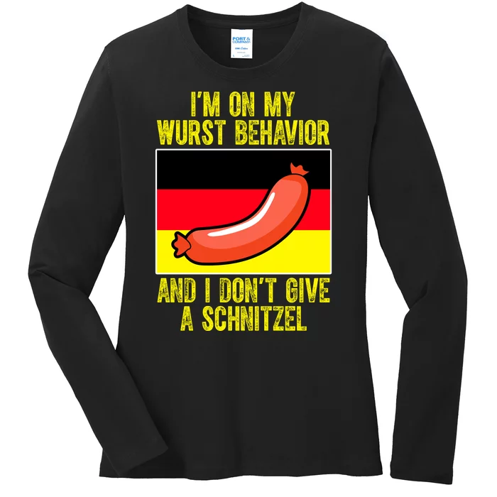 Im On My Wurst Behavior And I Dont Give A Schnitzel Oktoberfest Ladies Long Sleeve Shirt