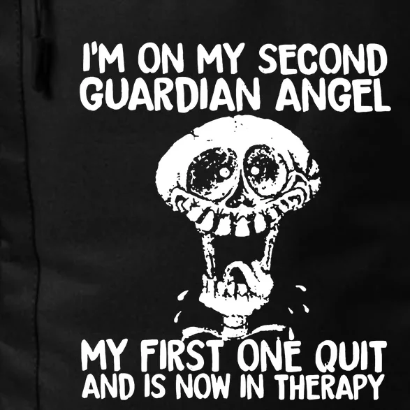 I'm On My Second Guardian Angel My First One Quit Skull Daily Commute Backpack