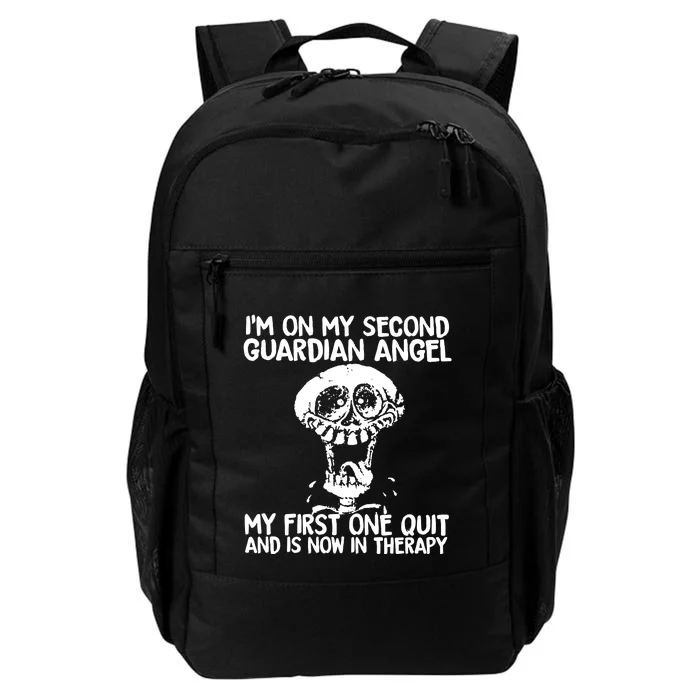 I'm On My Second Guardian Angel My First One Quit Skull Daily Commute Backpack