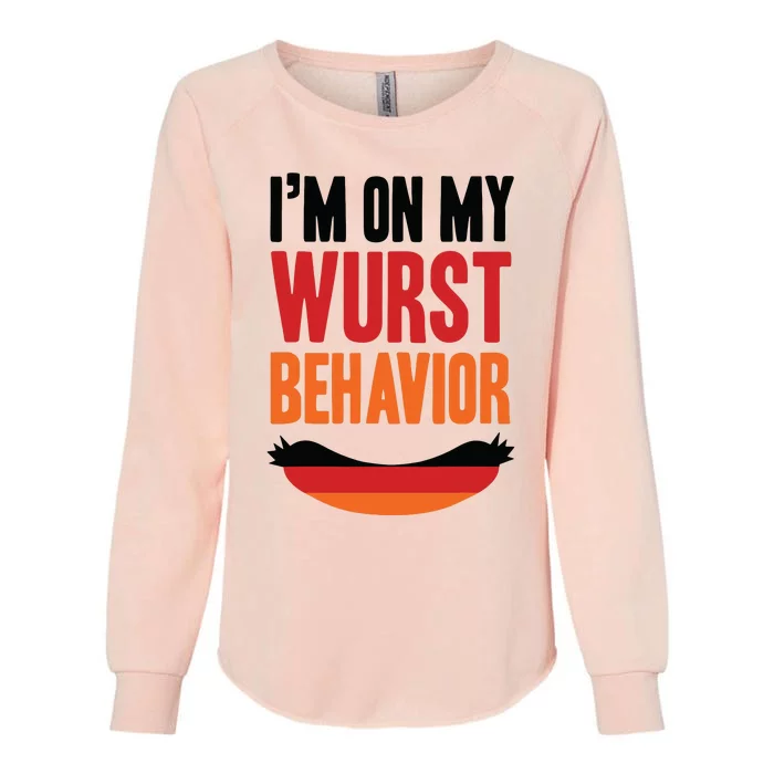 Im On My Wurst Behavior Womens California Wash Sweatshirt