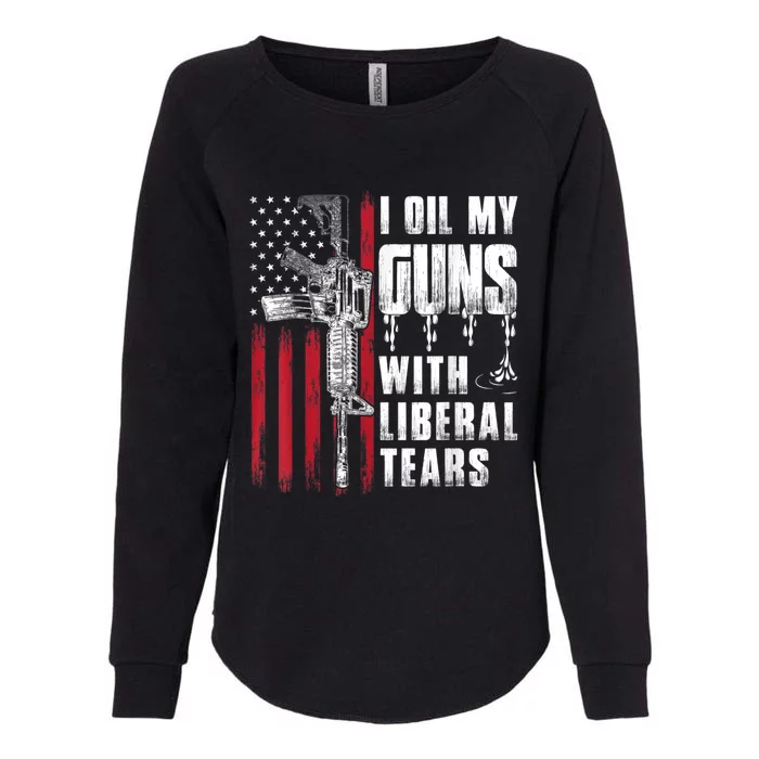 I Oil My Guns With Liberal Tears Gun American Flag Patriots Womens California Wash Sweatshirt