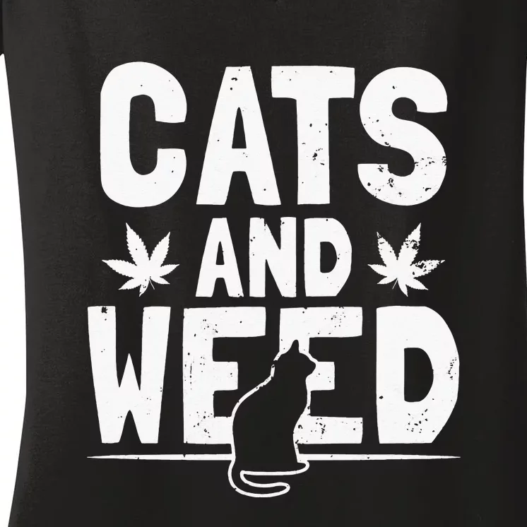 I Only Need My Cat And My Weed Funny Cat Lover Women's V-Neck T-Shirt